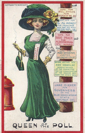 Queen of the poll,1909 post card Suffragette series